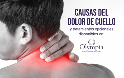 Causas del dolor de cuello y tratamientos opcionales disponibles en Olympia.